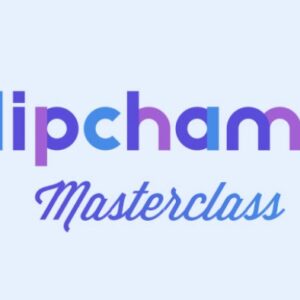 ClipChamp Masterclass