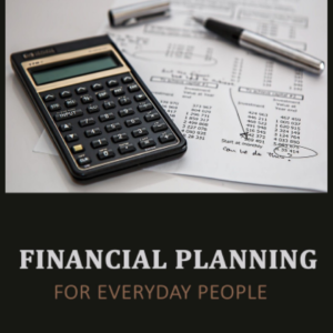 Financial Planning For Everyday People