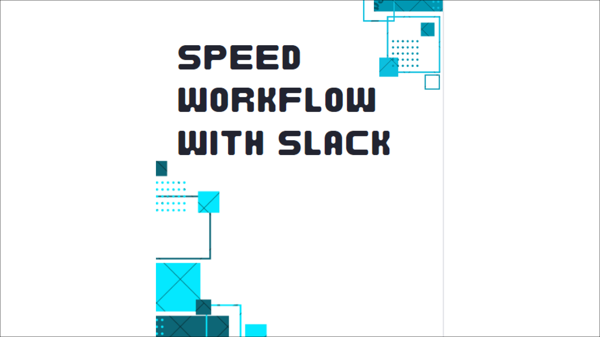 Speed Workflow With Slack