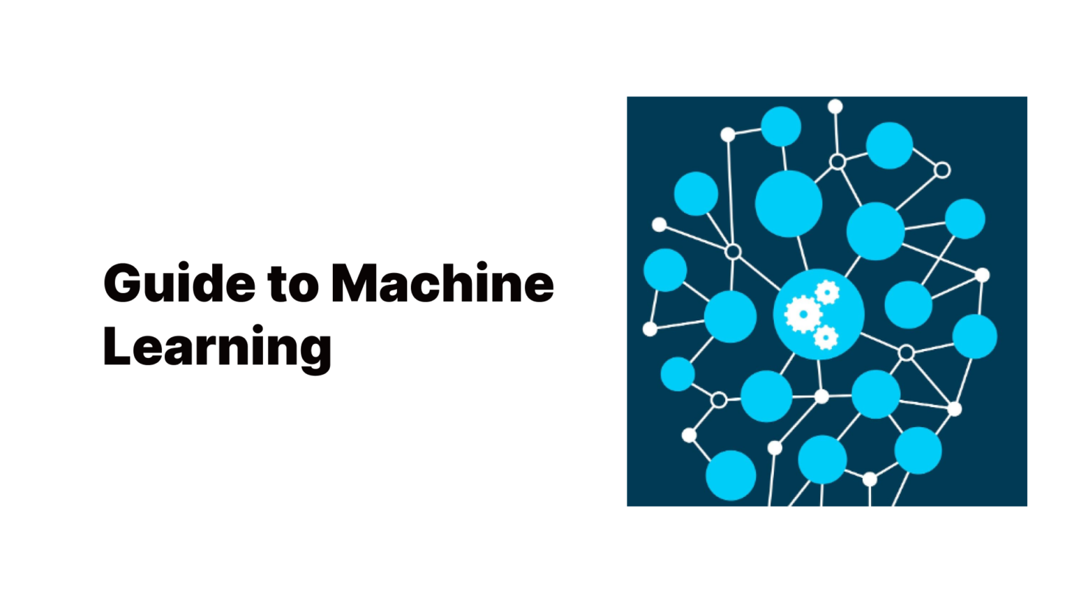 The Ultimate Beginner's Guide to Machine Learning