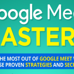 Google meet mastery