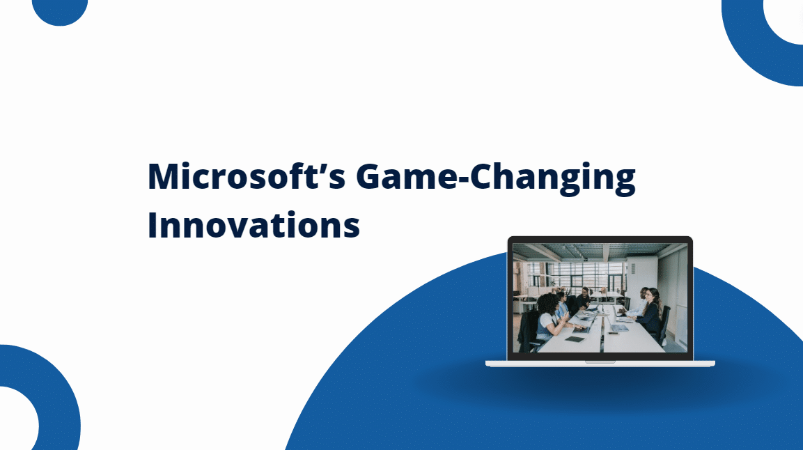 Unveiling Microsoft's GameChanging Innovations in 2024